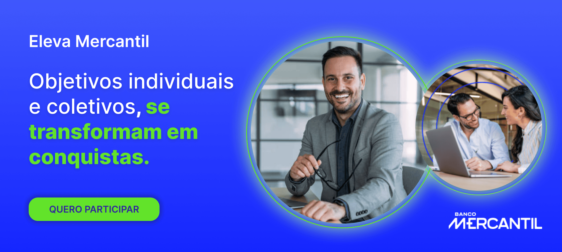 Eleva Mercantil - objetivos individuais e coletivos, se transformam em conquistas